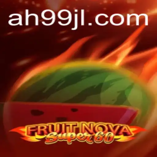 Explore the Exciting World of FruitNovaSuper60: A Fresh Take on Classic Gaming
